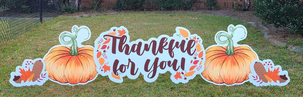Thankful for you yard sign
